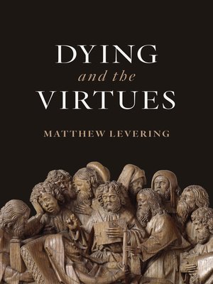 cover image of Dying and the Virtues